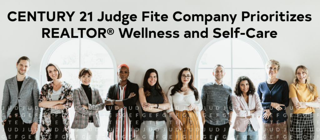CENTURY 21 Judge Fite Company Prioritizes REALTOR® Wellness and Self-Care